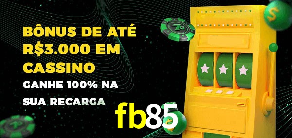 fb85 melhor bônus de depósito